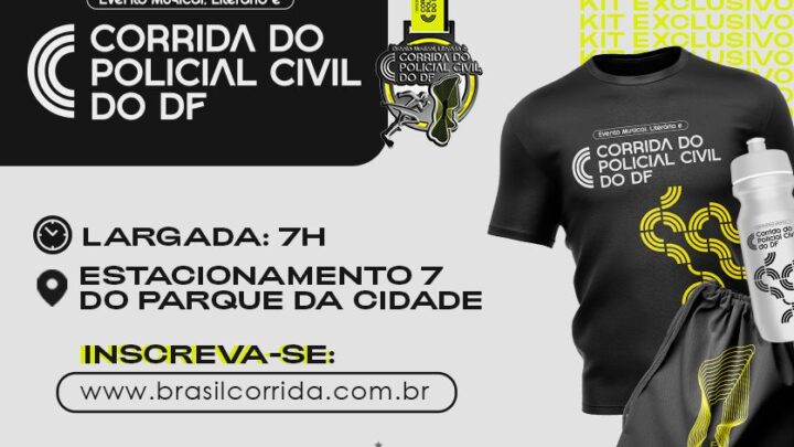 Atenção, corredores de rua de Brasília: vem aí a “Corrida do Policial Civil”