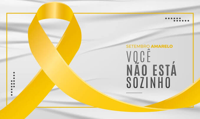 SETEMBRO AMARELO: QUEM NÃO PRECISA DE AJUDA? SUICÍDIO NÃO TEM CARA.